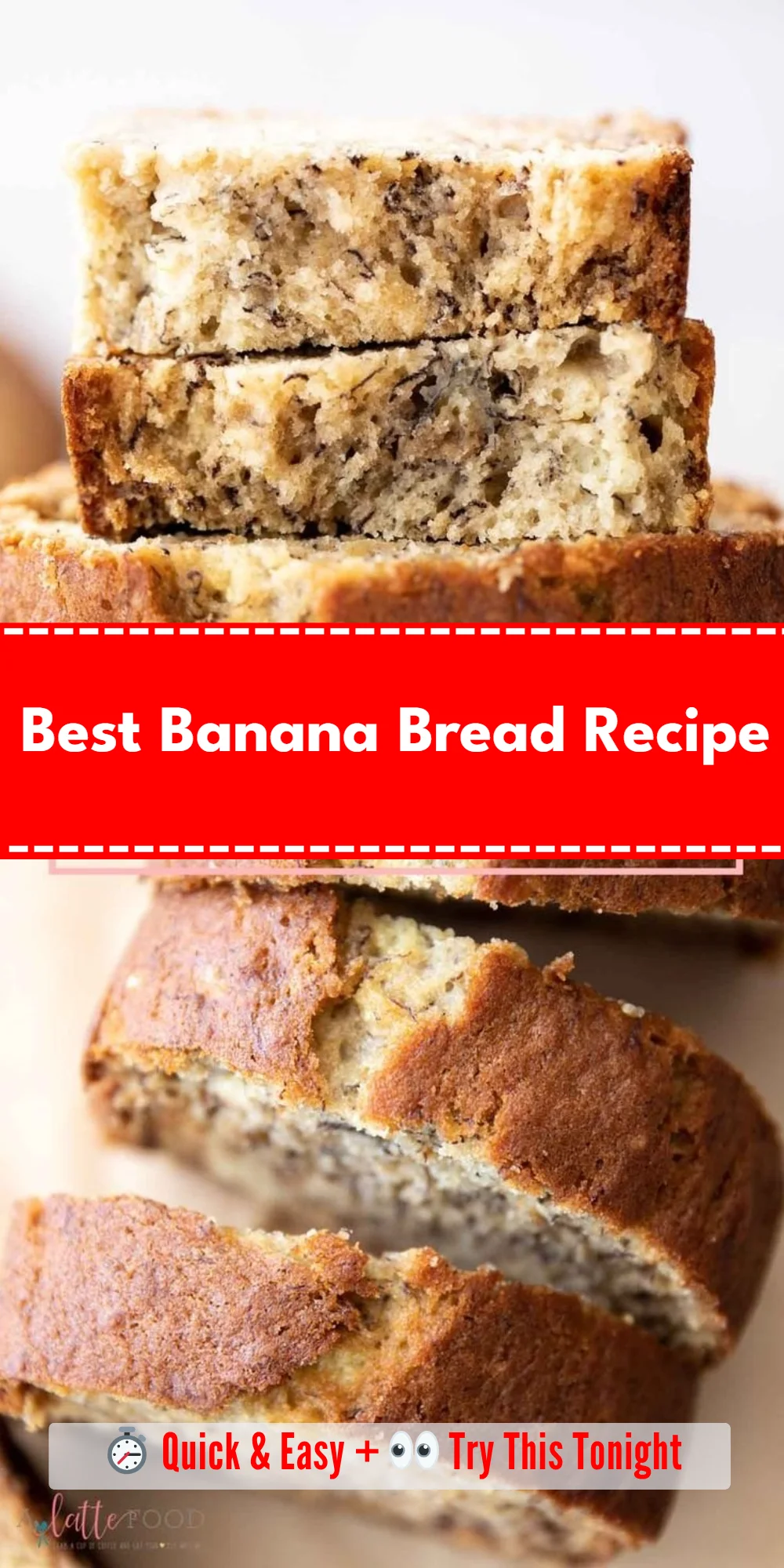 Best Banana Bread Recipe