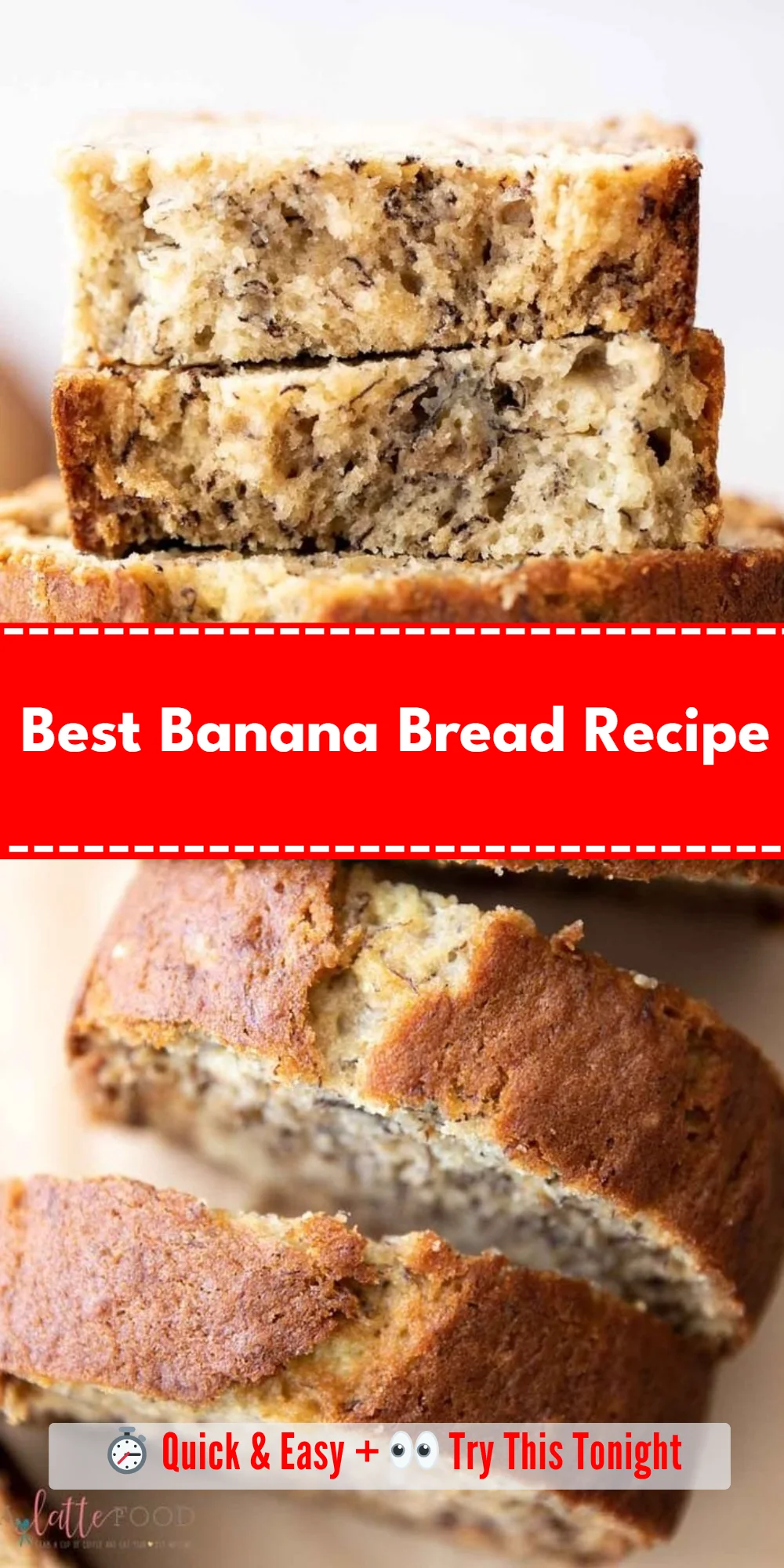 Best Banana Bread Recipe