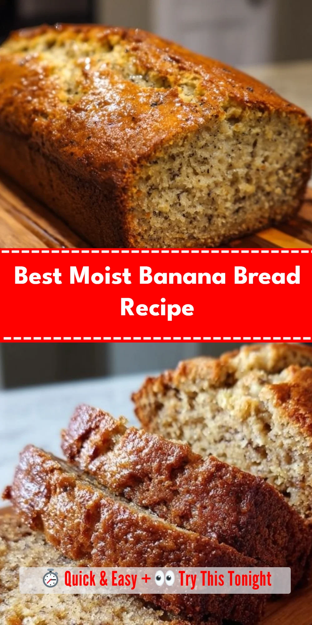 Best Moist Banana Bread Recipe
