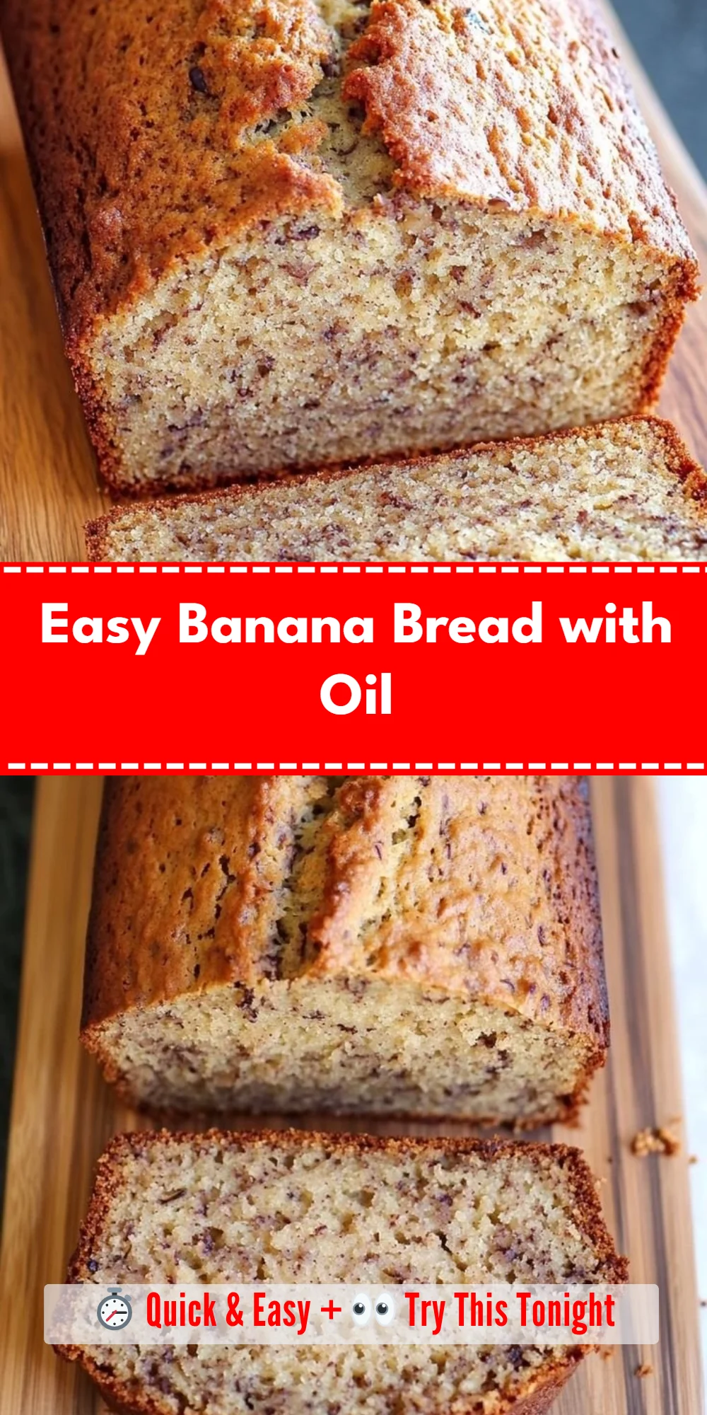 Easy Banana Bread with Oil