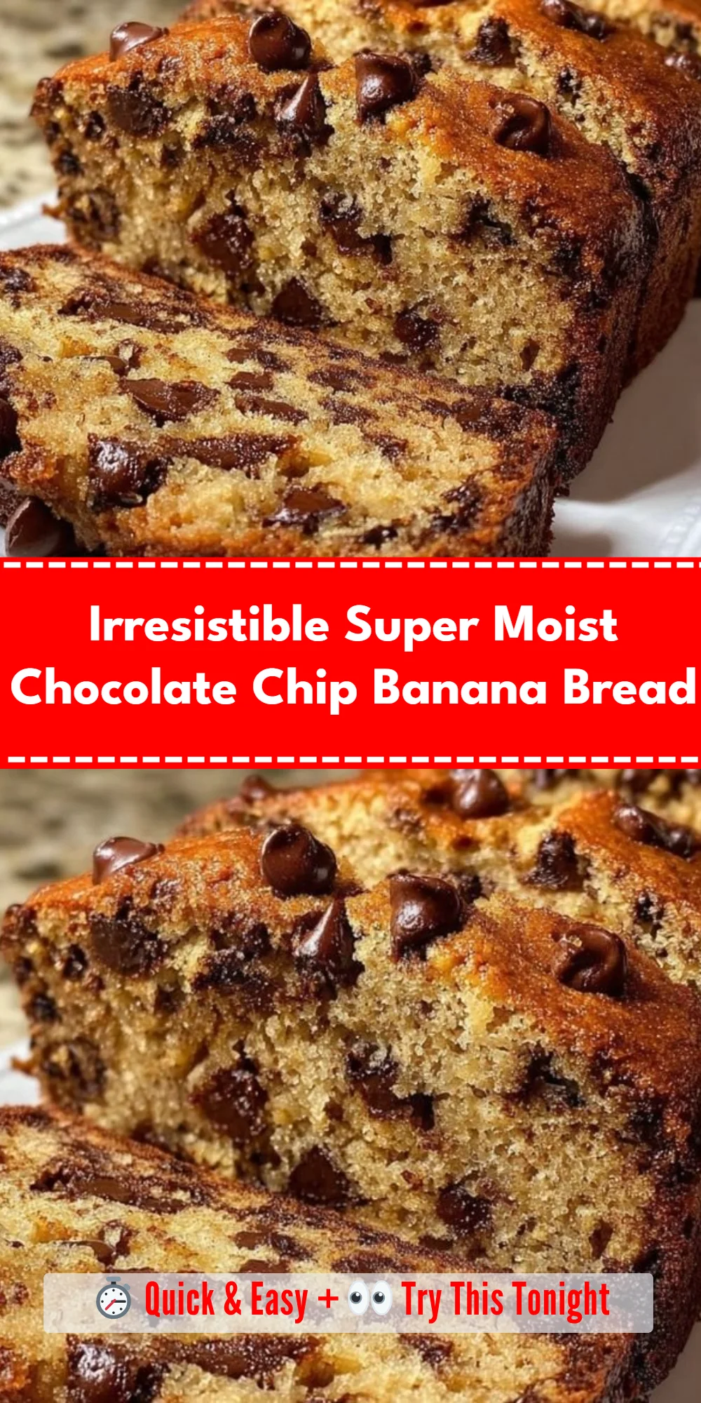 Irresistible Super Moist Chocolate Chip Banana Bread