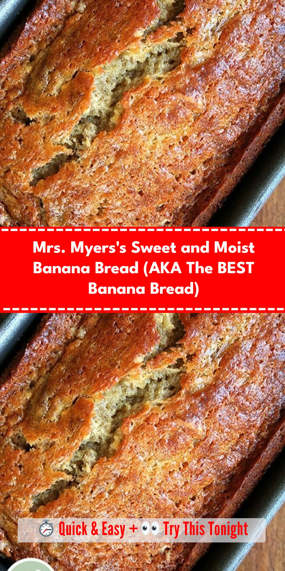Mrs. Myers's Sweet and Moist Banana Bread (AKA The BEST Banana Bread)