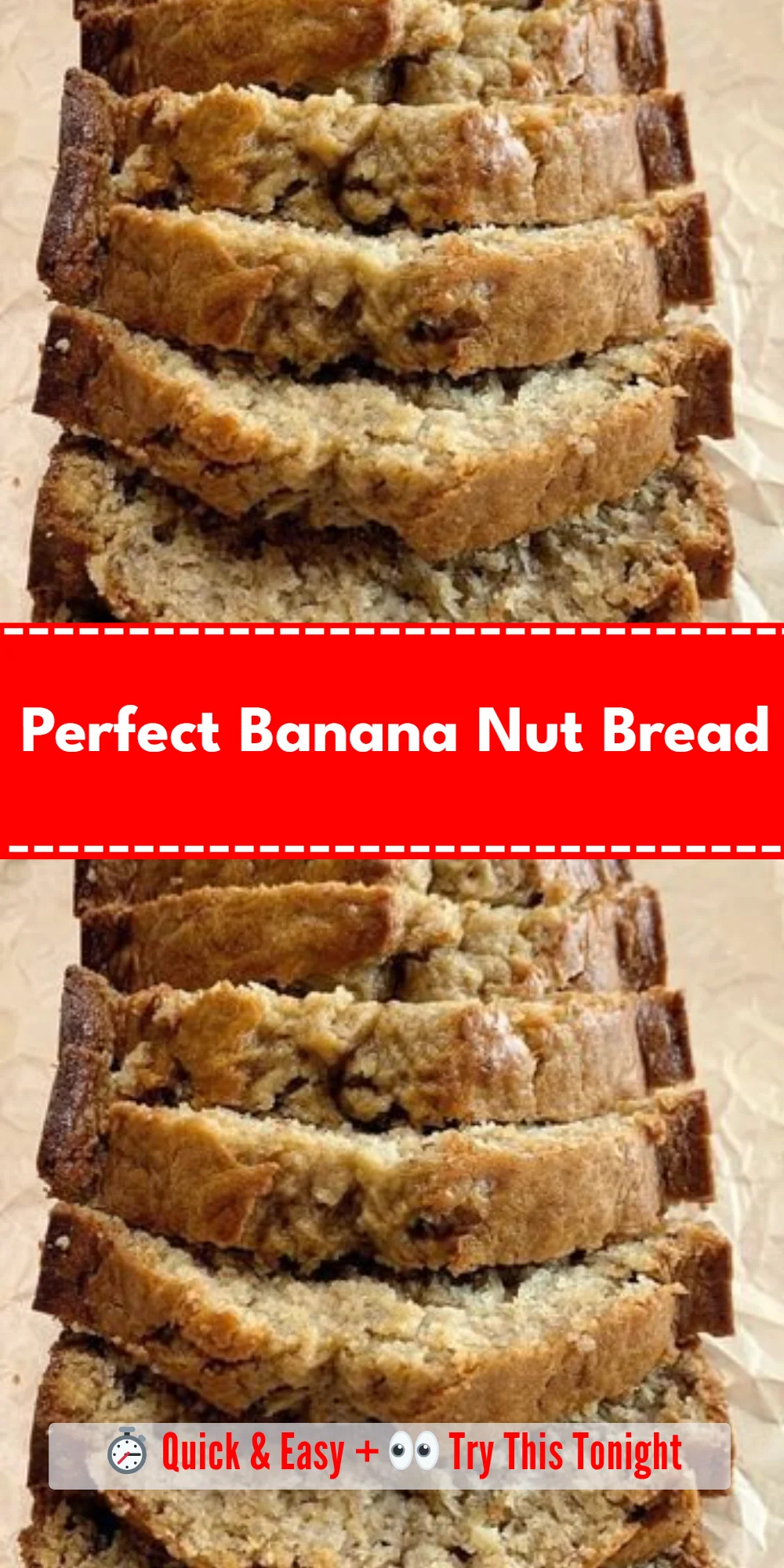 Perfect Banana Nut Bread