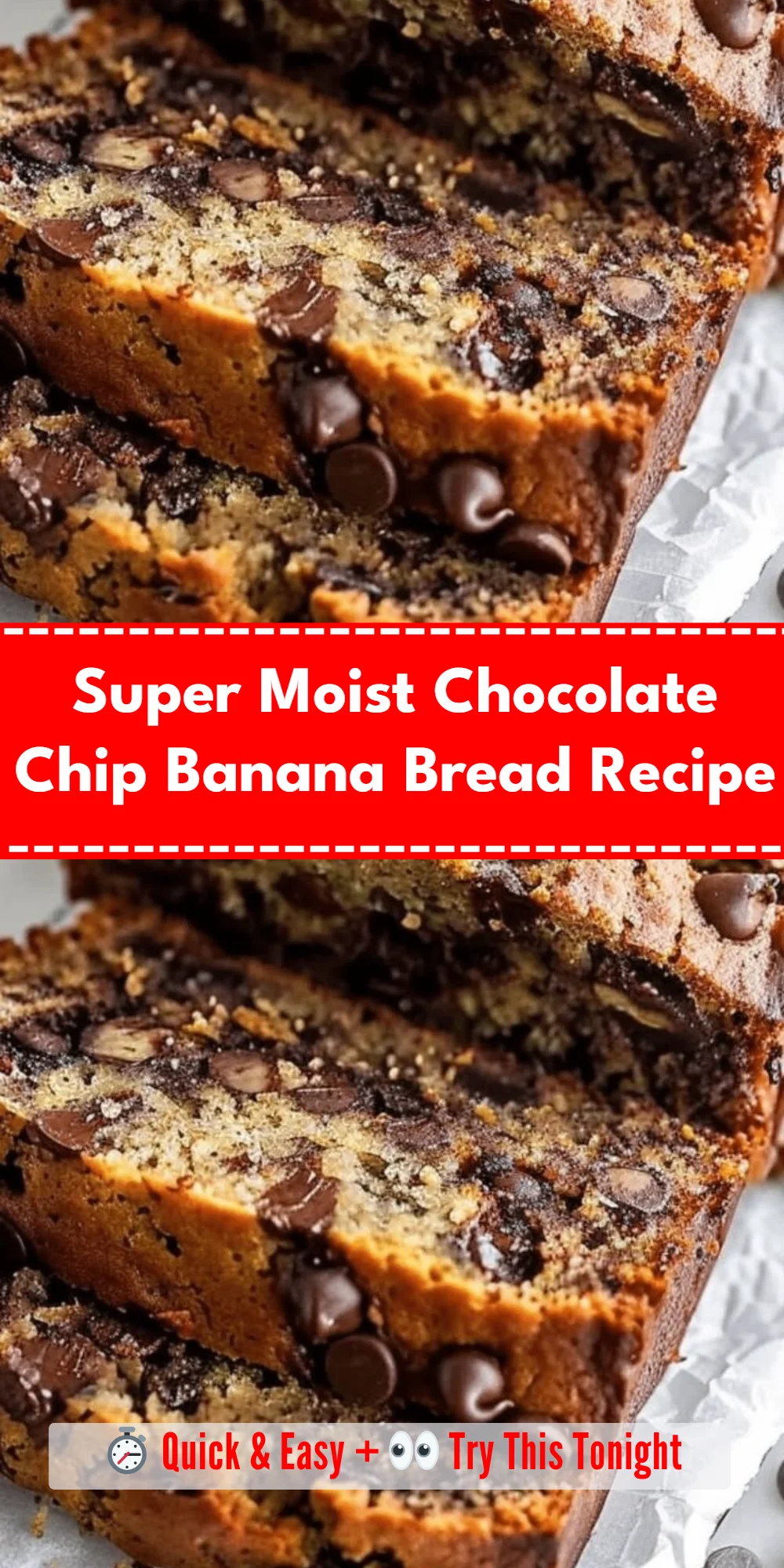 Super Moist Chocolate Chip Banana Bread Recipe