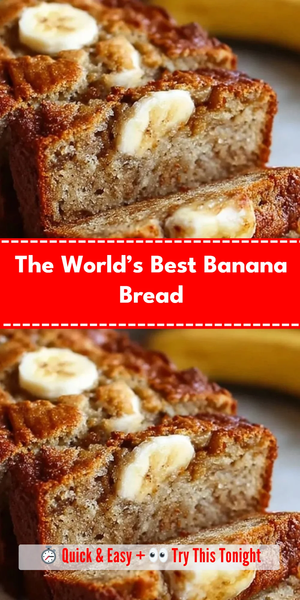 The World’s Best Banana Bread