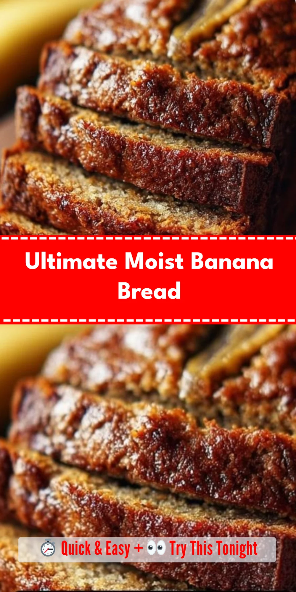 Ultimate Moist Banana Bread