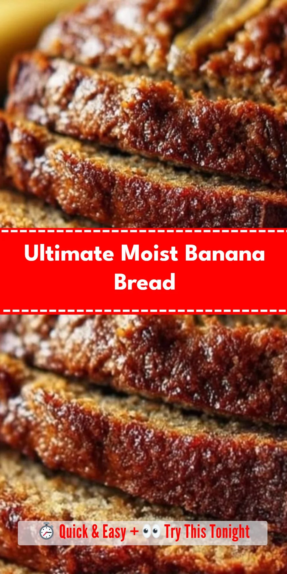 Ultimate Moist Banana Bread