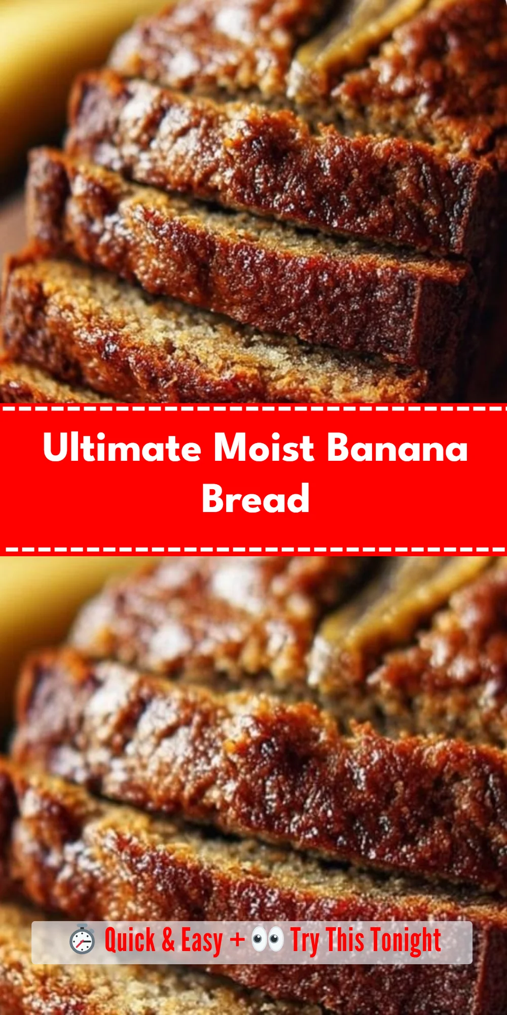 Ultimate Moist Banana Bread