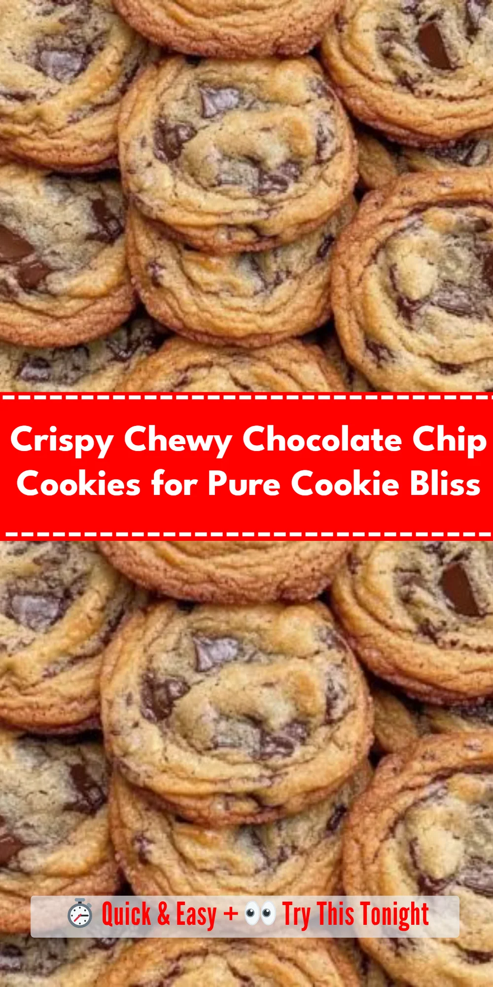 Crispy Chewy Chocolate Chip Cookies for Pure Cookie Bliss