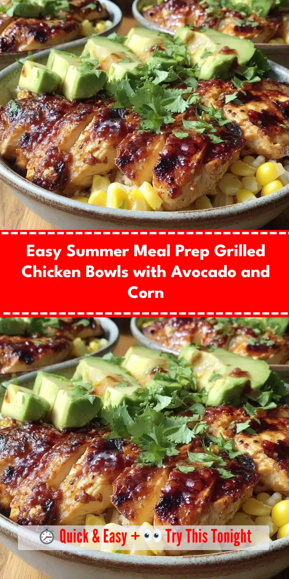 Easy Summer Meal Prep Grilled Chicken Bowls with Avocado and Corn