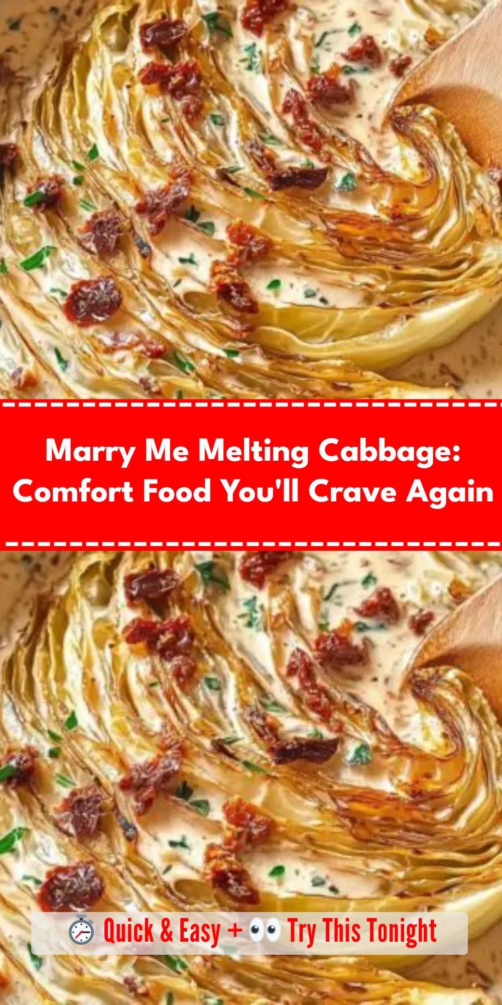 Marry Me Melting Cabbage: Comfort Food You'll Crave Again