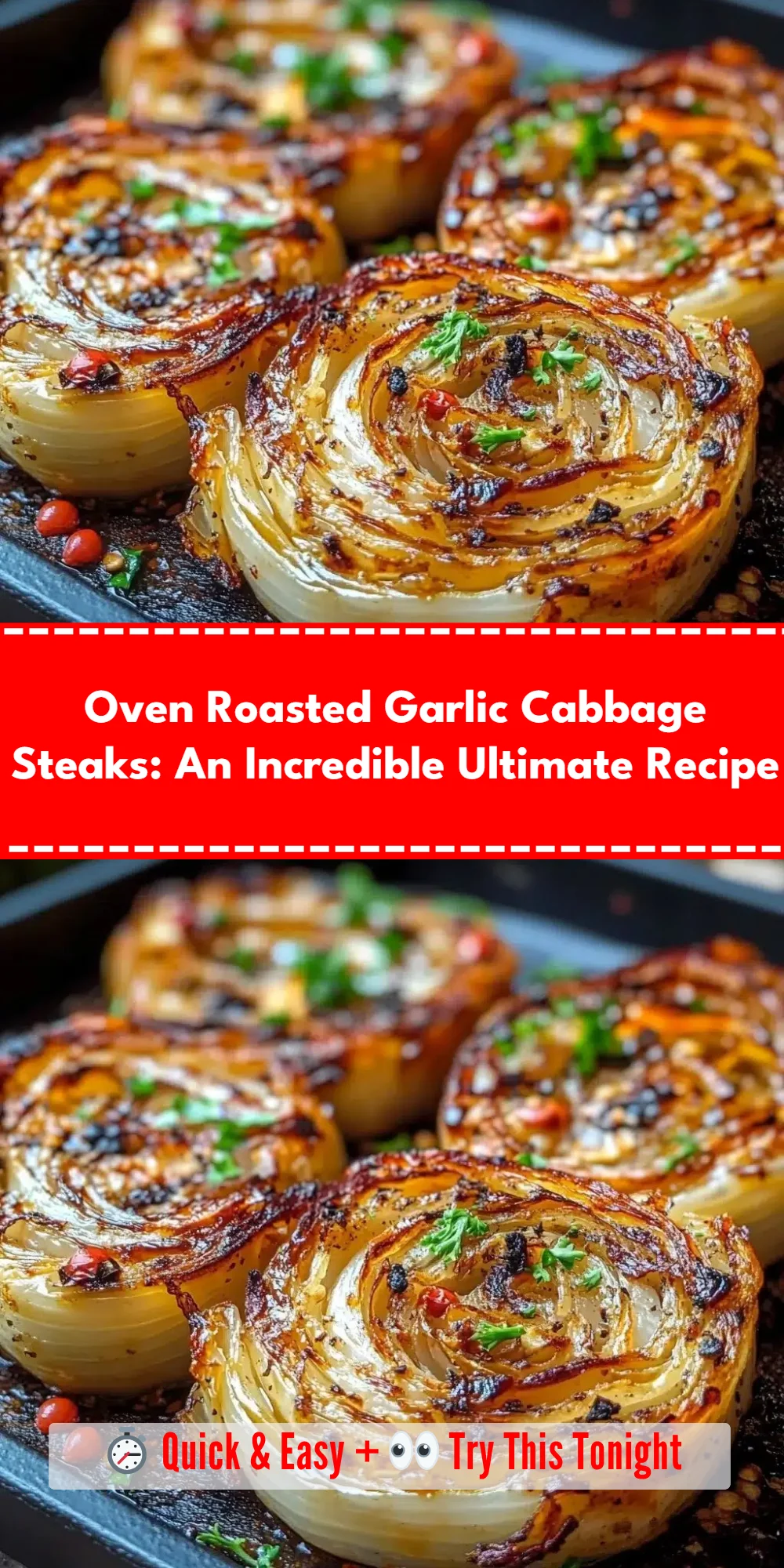 Oven Roasted Garlic Cabbage Steaks: An Incredible Ultimate Recipe