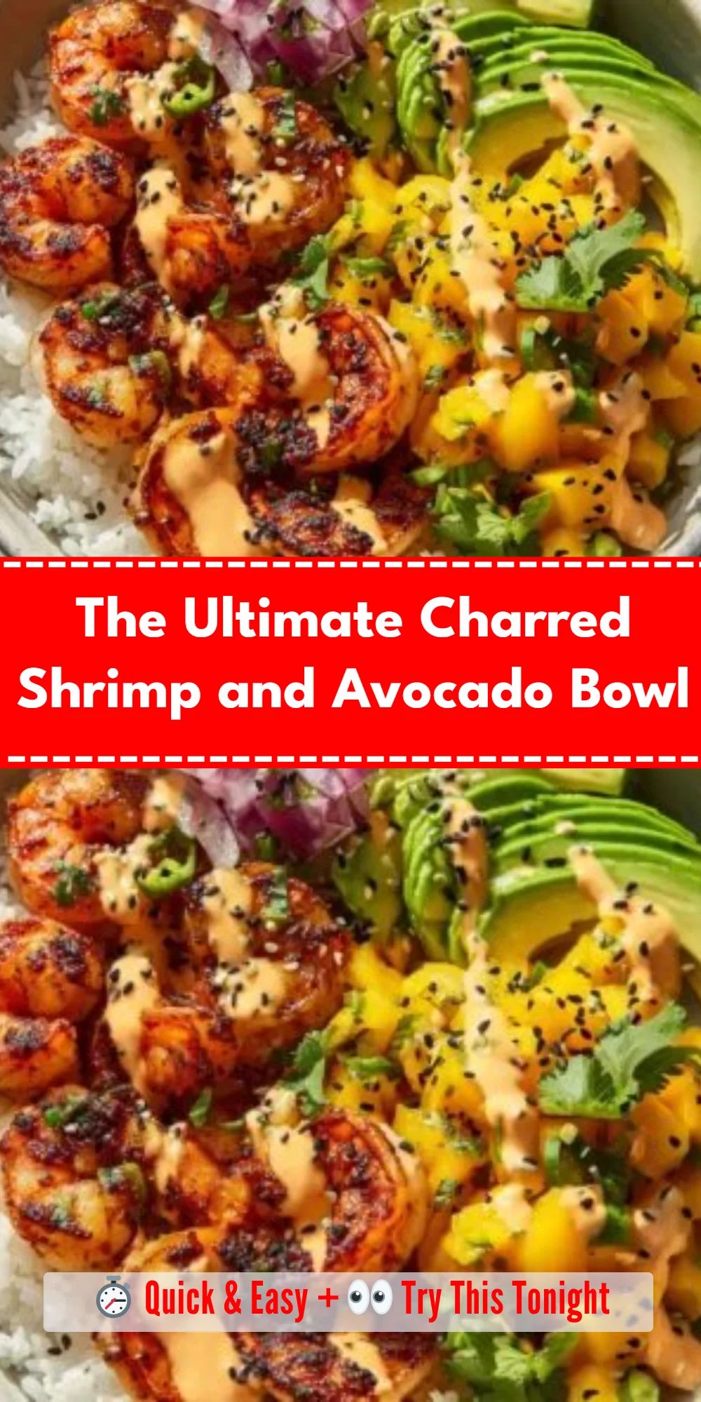 The Ultimate Charred Shrimp and Avocado Bowl