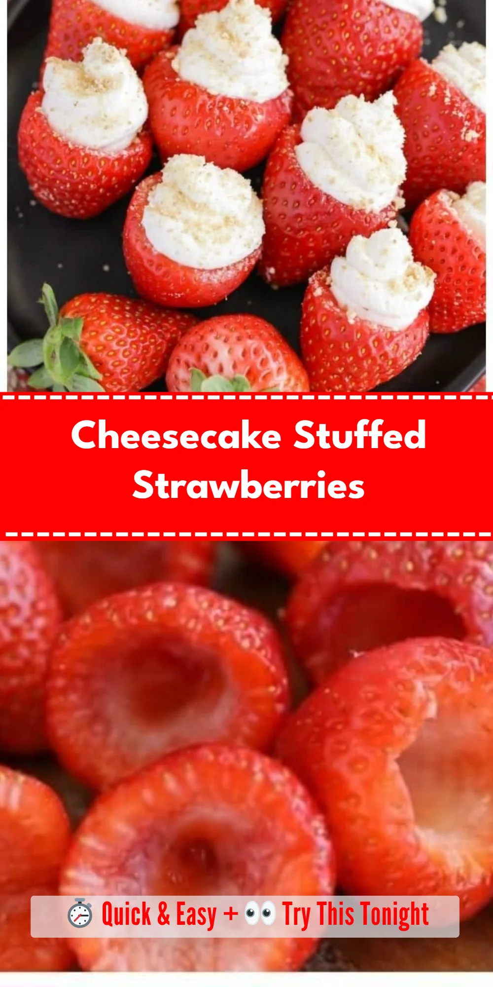 Cheesecake Stuffed Strawberries