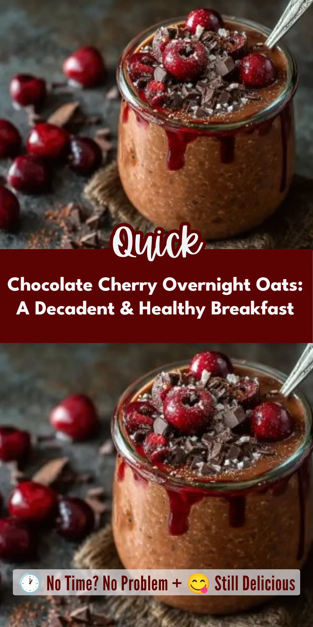 Chocolate Cherry Overnight Oats: A Decadent & Healthy Breakfast