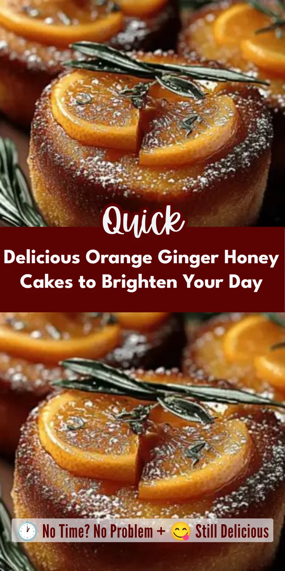 Delicious Orange Ginger Honey Cakes to Brighten Your Day