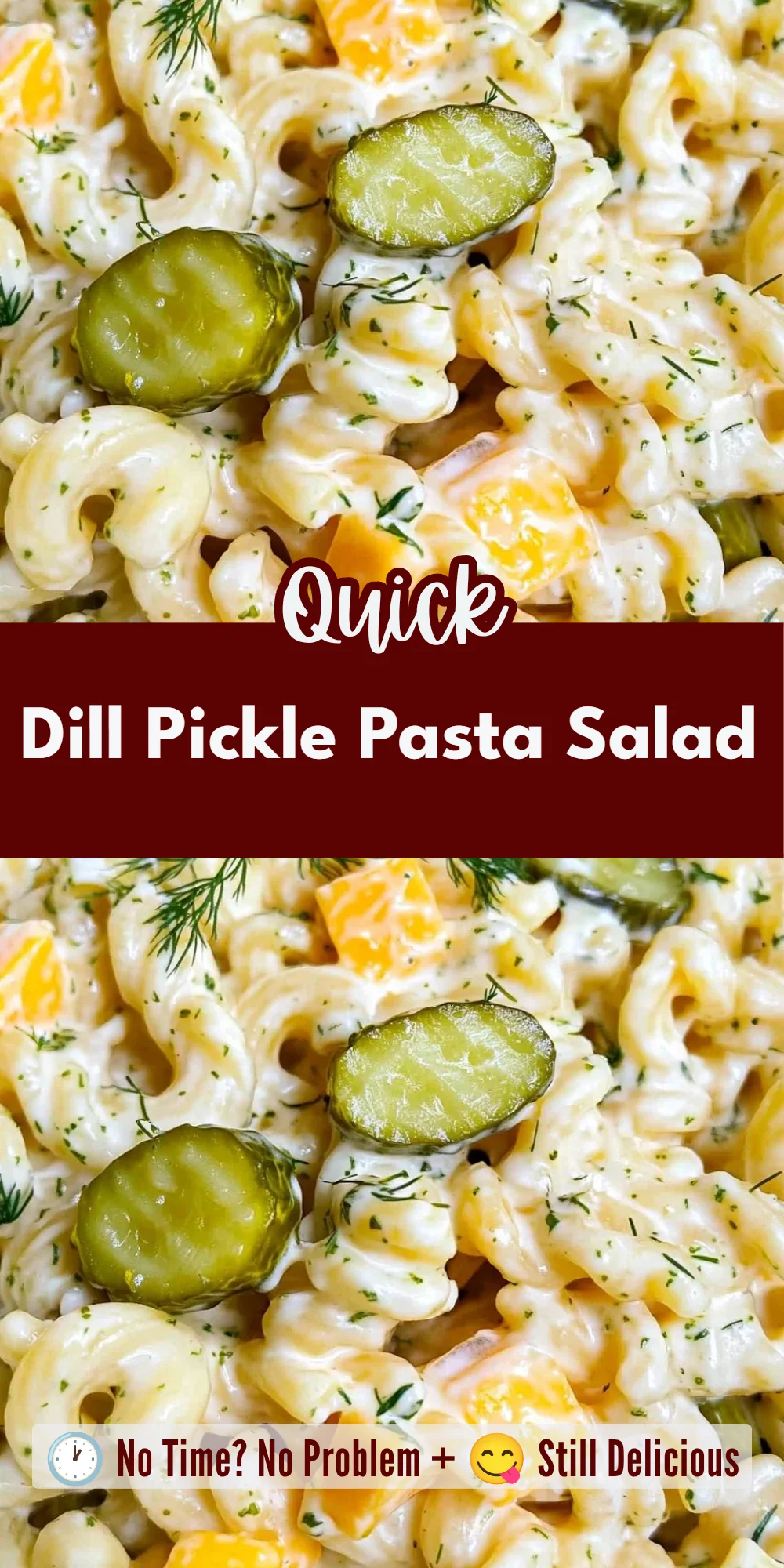 Dill Pickle Pasta Salad