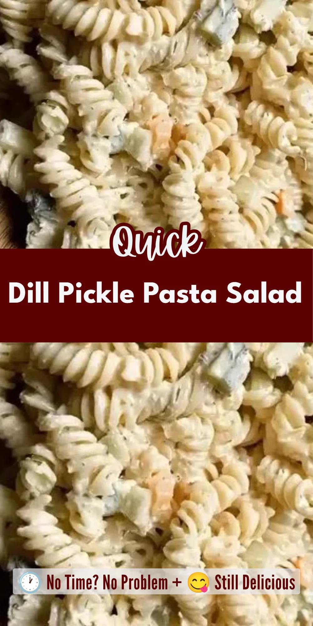 Dill Pickle Pasta Salad