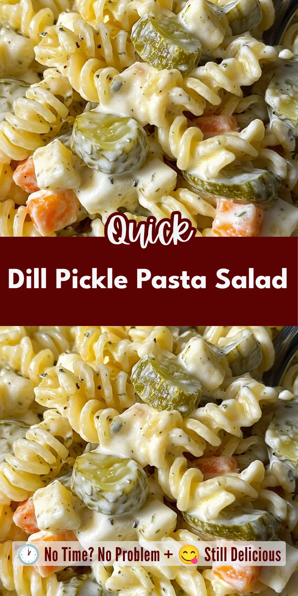 Dill Pickle Pasta Salad