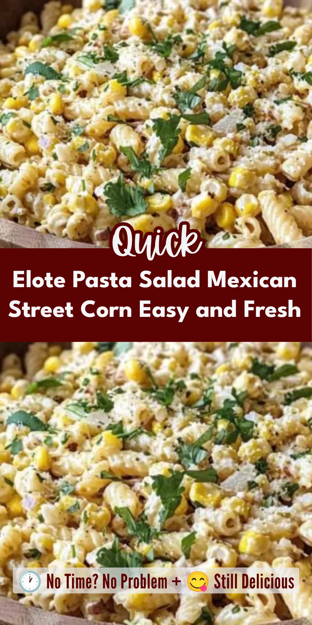 Elote Pasta Salad Mexican Street Corn Easy and Fresh
