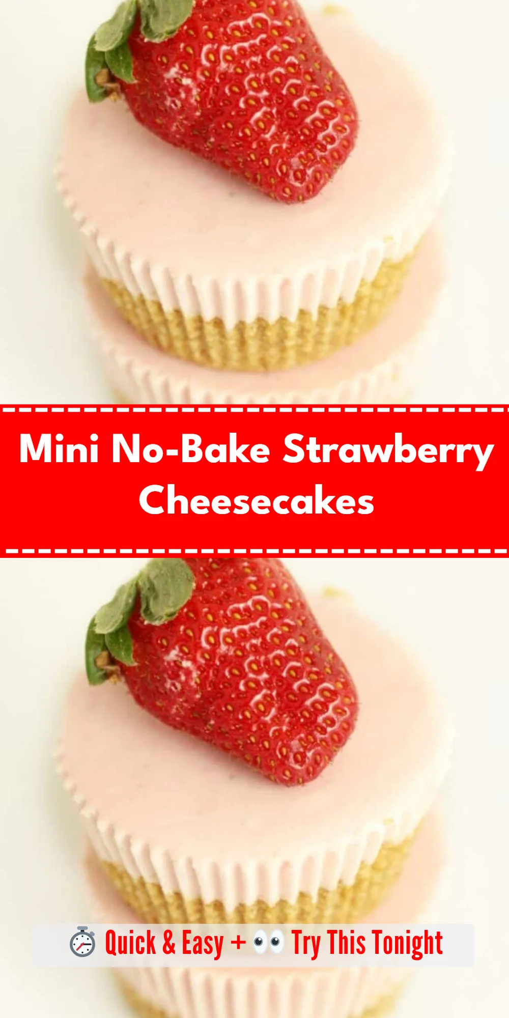 Mini No-Bake Strawberry Cheesecakes