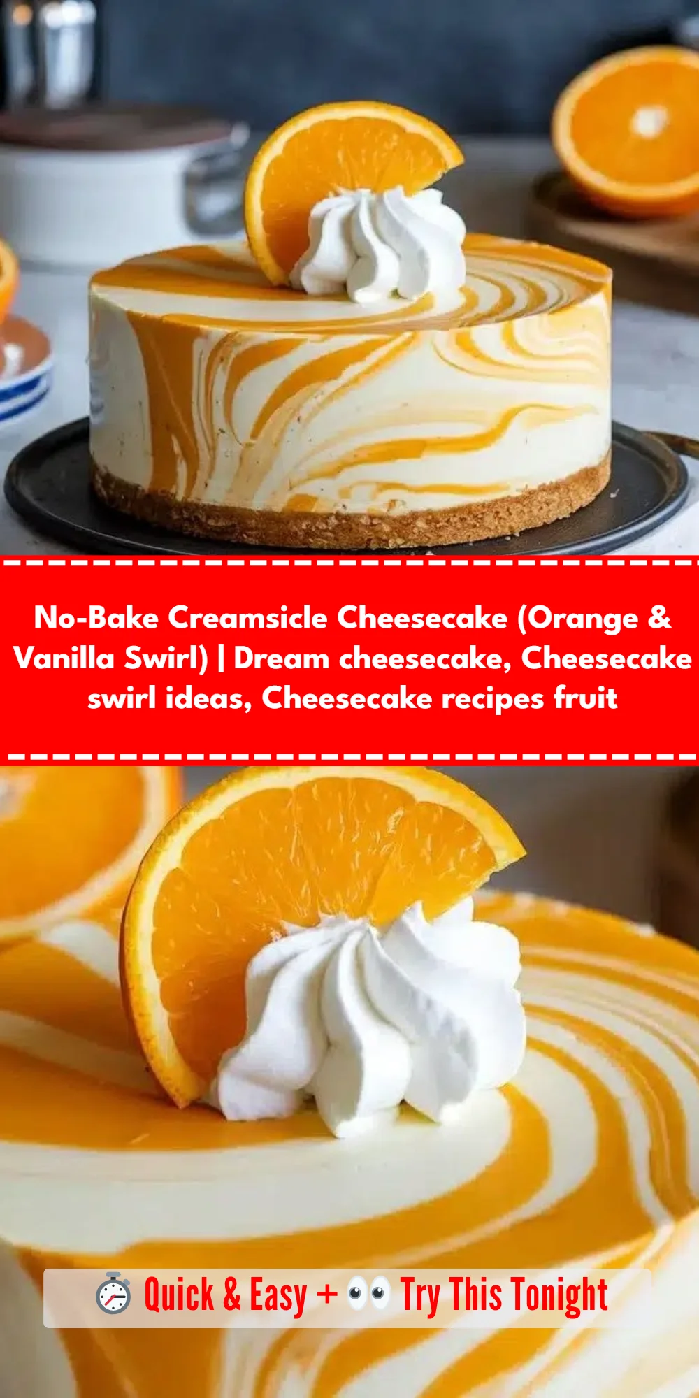 No-Bake Creamsicle Cheesecake (Orange & Vanilla Swirl) | Dream cheesecake, Cheesecake swirl ideas, Cheesecake recipes fruit