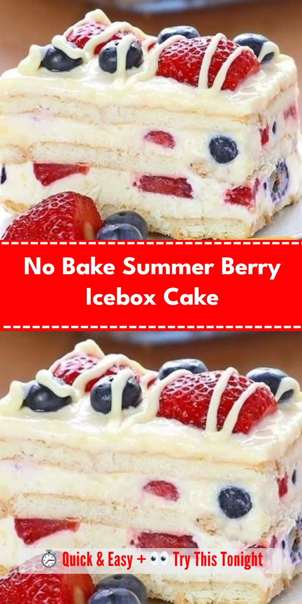 No Bake Summer Berry Icebox Cake