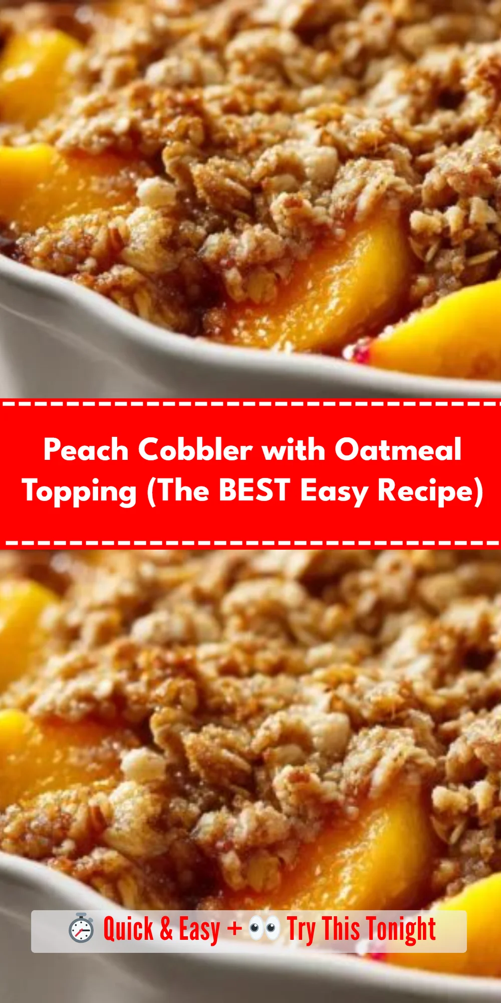 Peach Cobbler with Oatmeal Topping (The BEST Easy Recipe)