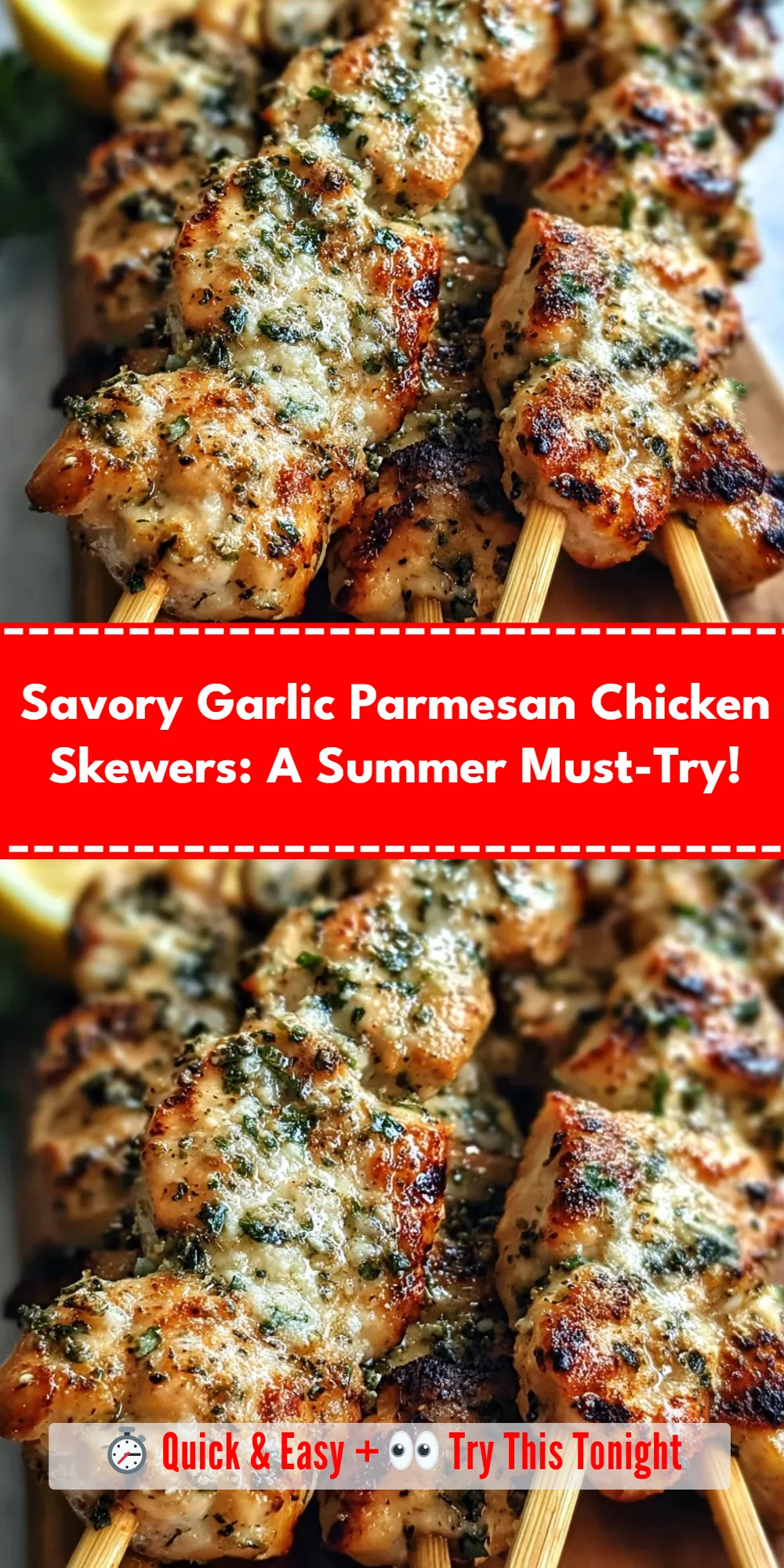 Savory Garlic Parmesan Chicken Skewers: A Summer Must-Try!