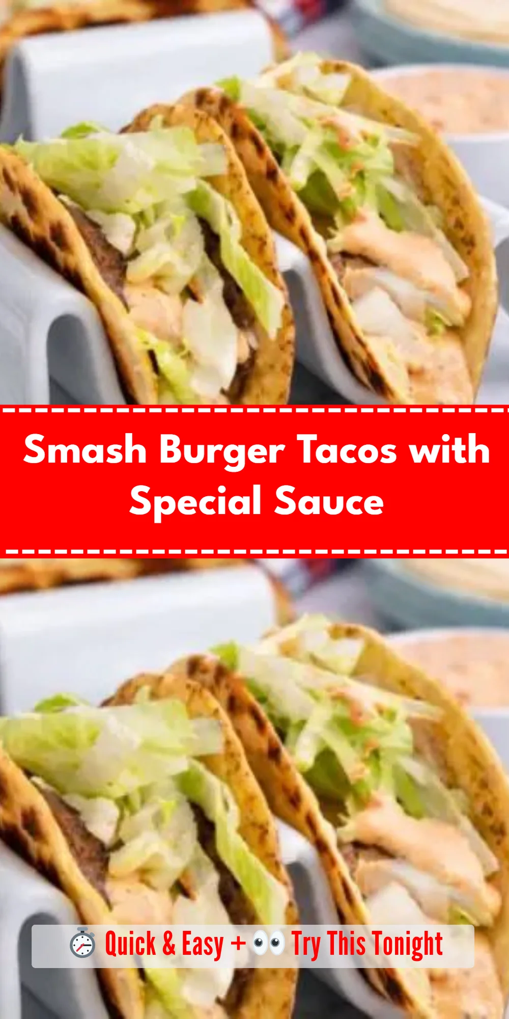 Smash Burger Tacos with Special Sauce
