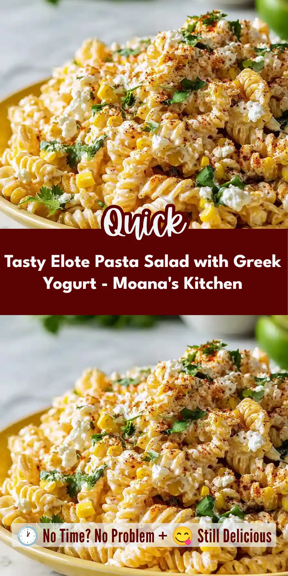 Tasty Elote Pasta Salad with Greek Yogurt - Moana's Kitchen